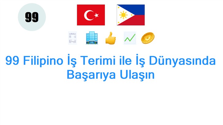 99 Filipino İş Terimi ile İş Dünyasında Başarıya Ulaşın